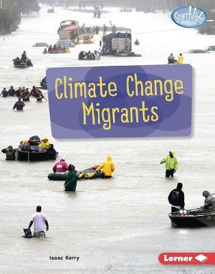 Climate Change Migrants - Isaac Kerry