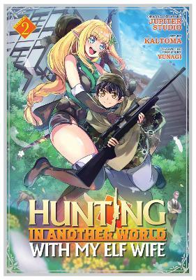 Hunting in Another World with My Elf Wife (Manga) Vol. 2 - Jupiter Studio