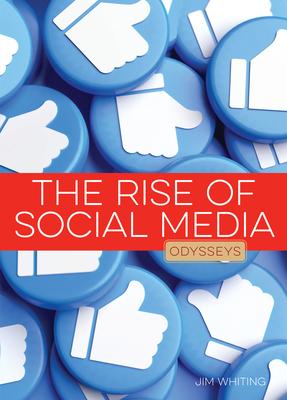 The Rise of Social Media - Jim Whiting