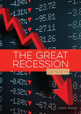 The Great Recession - Kate Riggs