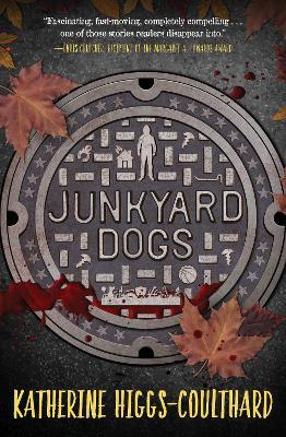 Junkyard Dogs - Katherine Higgs-coulthard
