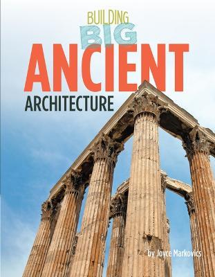 Ancient Architecture - Joyce Markovics