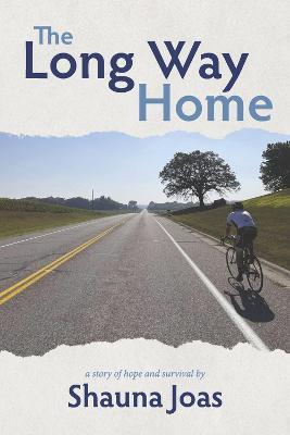 The Long Way Home - Shauna Joas