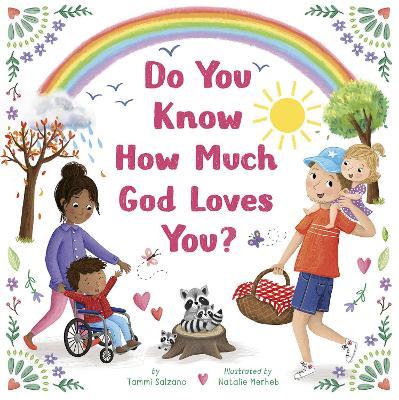 Do You Know How Much God Loves You? - Tammi Salzano