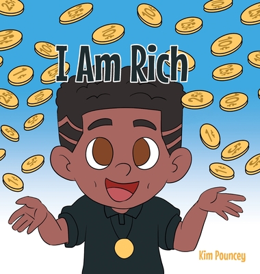 I Am Rich - Kim Pouncey