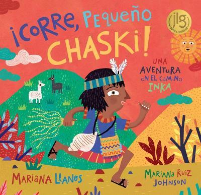 �Corre, Peque�o Chaski! - Mariana Llanos