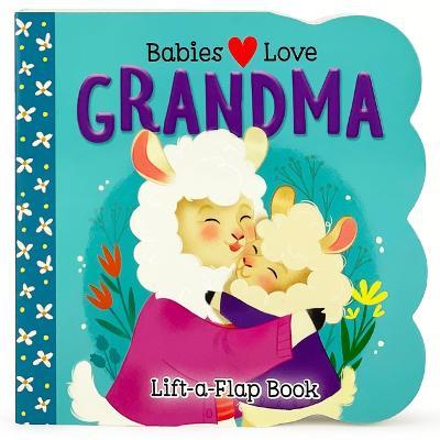 Babies Love Grandma - Cottage Door Press