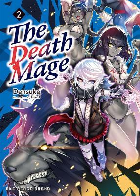 The Death Mage Volume 2 - Densuke