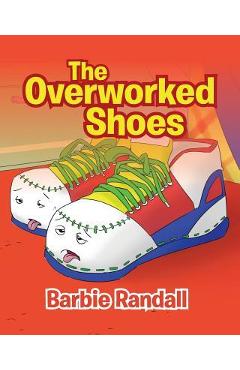 Coperta cărții 'The Overworked Shoes - Barbie Randall'