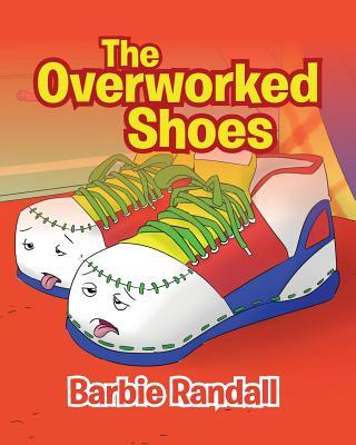 The Overworked Shoes - Barbie Randall