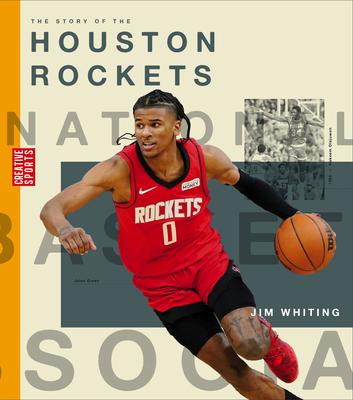 The Story of the Houston Rockets - Jim Whiting