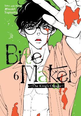 Bite Maker: The King's Omega Vol. 6 - Miwako Sugiyama