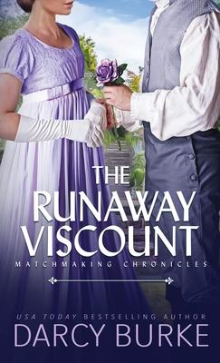 The Runaway Viscount - Darcy Burke