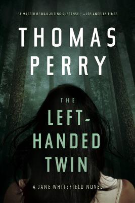 The Left-Handed Twin: A Jane Whitefield Novel - Thomas Perry