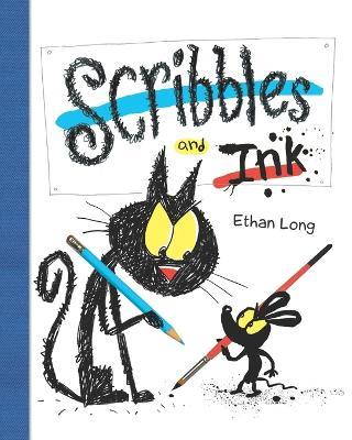 Scribbles and Ink - Ethan Long