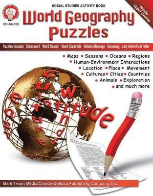 World Geography Puzzles, Grades 6 - 12 - Mark Twain Media