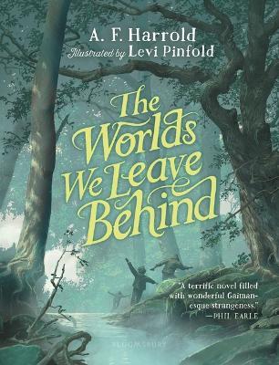 The Worlds We Leave Behind - A. F. Harrold