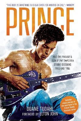 Prince and the Parade and Sign O' the Times Era Studio Sessions: 1985 and 1986 - Duane Tudahl