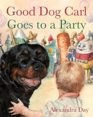 Good Dog Carl Goes to a Party - Alexandra Day