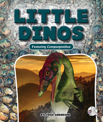 Little Dinos - Josh Anderson
