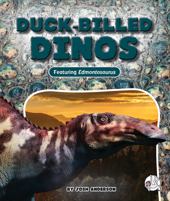 Duck-Billed Dinos - Josh Anderson