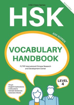 Hsk Vocabulary Handbook: Level 4 (Second Edition) - Fltrp International Chinese Researc N/a