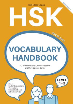 Hsk Vocabulary Handbook: Level 1-3 (Second Edition) - Fltrp International Chinese Researc N/a