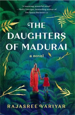 The Daughters of Madurai - Rajasree Variyar