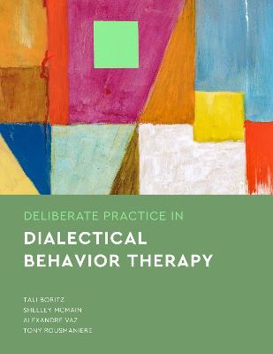 Deliberate Practice in Dialectical Behavior Therapy - Tali Boritz
