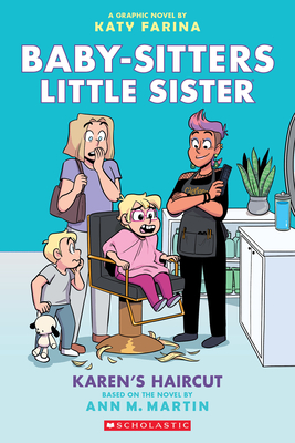 Karen's Haircut: A Graphic Novel (Baby-Sitters Little Sister #7) - Ann M. Martin