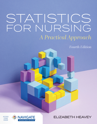 Statistics for Nursing: A Practical Approach - Elizabeth Heavey