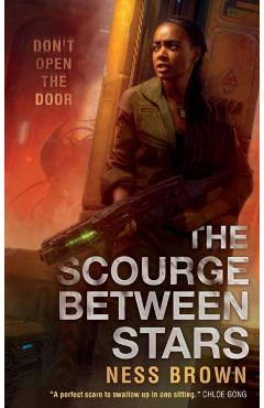The Scourge Between Stars - Ness Brown