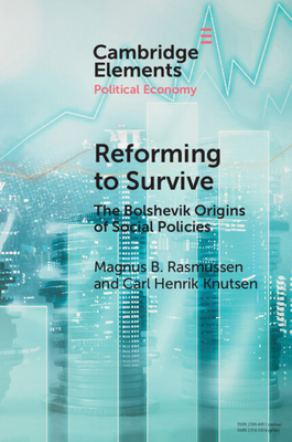 Reforming to Survive: The Bolshevik Origins of Social Policies - Magnus B. Rasmussen