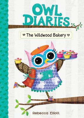 The Wildwood Bakery: #7 - Rebecca Elliott
