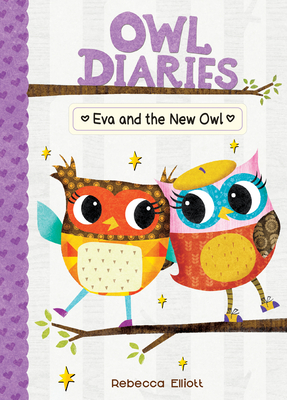 Eva and the New Owl: #4 - Rebecca Elliott