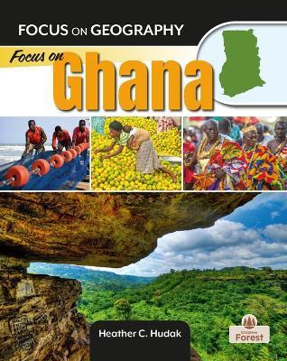 Focus on Ghana - Heather C. Hudak