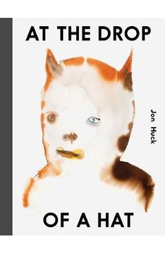 Poza produsului Jon Huck: At the Drop of a Hat - Jon Huck