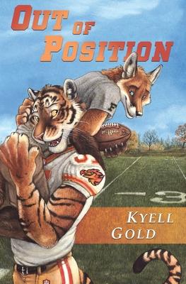Out of Position - Kyell Gold