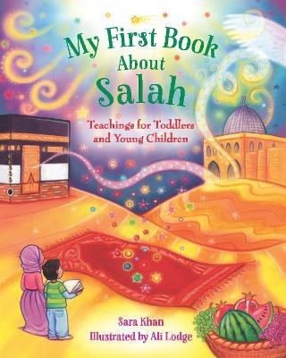My First Book about Salah - Sara Khan