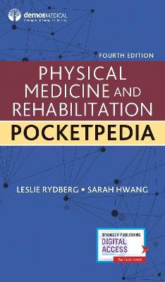 Physical Medicine and Rehabilitation Pocketpedia - Leslie Rydberg
