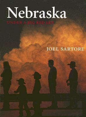 Nebraska: Under a Big Red Sky - Joel Sartore