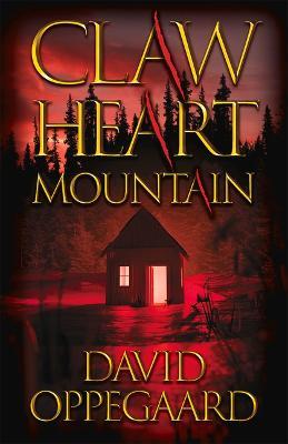 Claw Heart Mountain - David Oppegaard