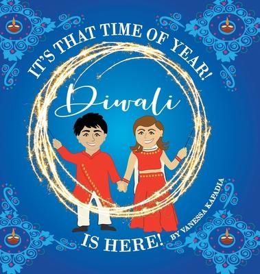 It's That Time of Year! Diwali is Here! - Vanessa Kapadia