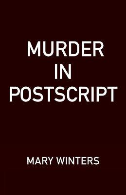 Murder in PostScript - Mary Winters
