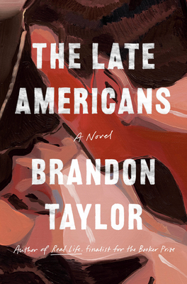 The Late Americans - Brandon Taylor