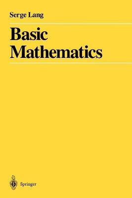 Basic Mathematics - Serge Lang
