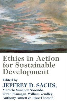 Ethics in Action for Sustainable Development - Jeffrey Sachs