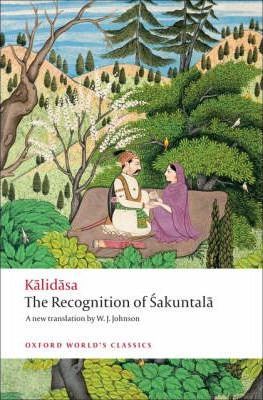 The Recognition of Sakuntala: A Play in Seven Acts - Kalidasa