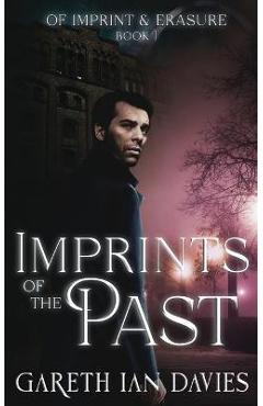 Coperta cărții 'Imprints of the Past - Gareth Ian Davies'