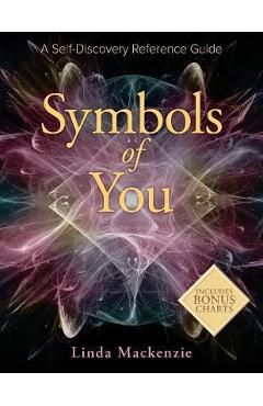 Coperta cărții 'Symbols of You: A Self-Discovery Reference Guide - Linda Mackenzie'